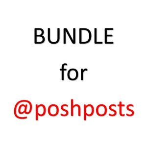 BUNDLE FOR @POSHPOSTS